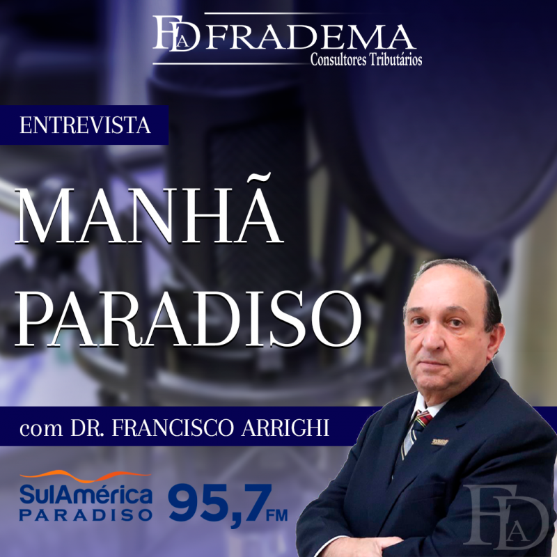 FRADEMA_ENTREVISTA_MANHA_PARADISO_SULAMERICA FRADEMA_ENTREVISTA_MANHA_PARADISO_SULAMERICA