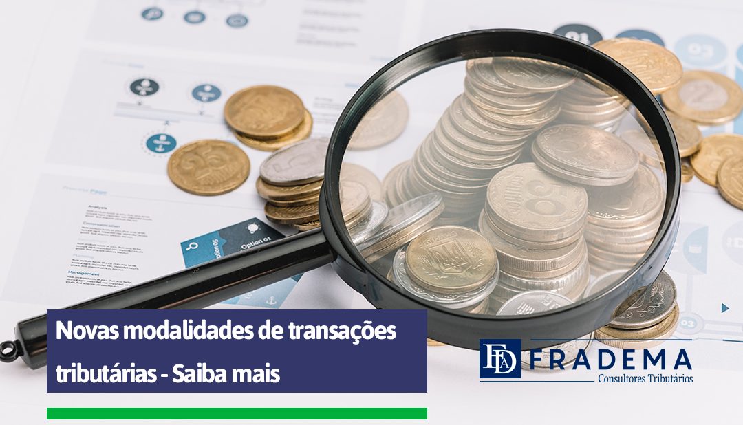 Acordos de Transação Vigentes - Fradema Consultoria tributária